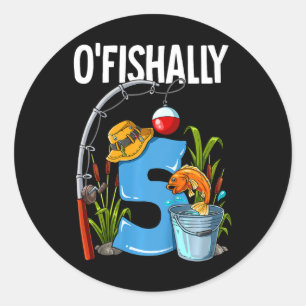 Kids O'fishally 5 Years Old 5th Birthday Fishing Classic Round Sticker