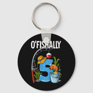 Kids O'fishally 5 Years Old 5th Birthday Fishing  Key Ring