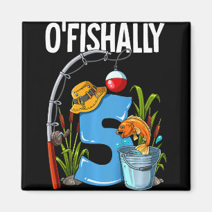 Kids O'fishally 5 Years Old 5th Birthday Fishing Magnet