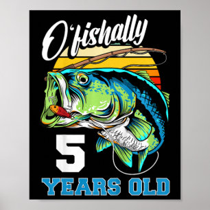 Kids Ofishally 5 Years Old Fisherman 5th Birthday  Poster