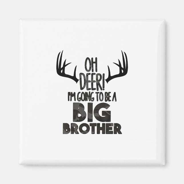 Kids Oh Deer Big Brother Hunting Pregnancy Announc Magnet (Front)