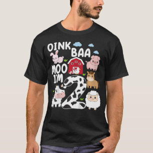 Kids Oink Baa Moo IM Farm Animals Birthday For Kid T-Shirt