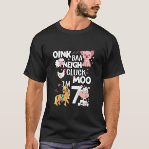 Kids Oink Baa Neigh Cluck Moo I'm 7 Animals Birth T-Shirt