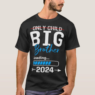 Kids Only Child Big Brother 2024 Promoted To Big B T-Shirt