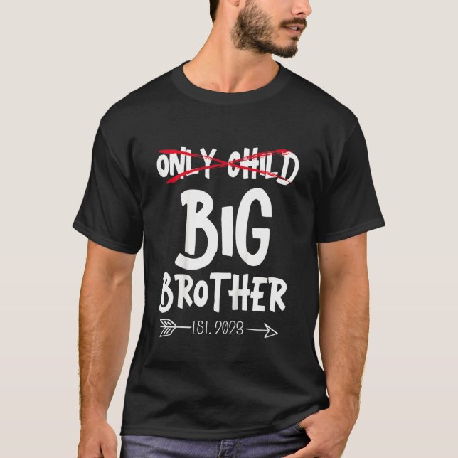 Kids Only Child Big Brother Going To Be Big Brothe T-Shirt (Front)
