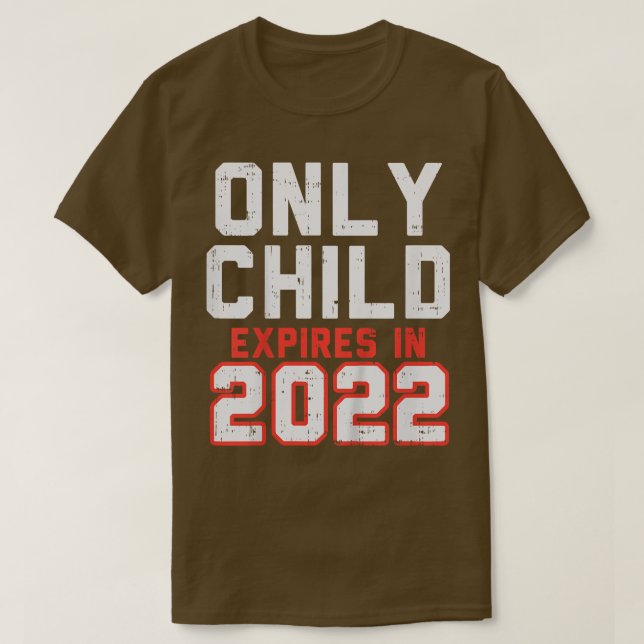 Kids Only Child Epires 2022 Cute Pregnancy Announc T-Shirt (Design Front)