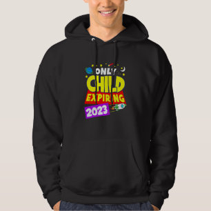 Kids Only Child Expiring 2023 Big Bro Or Big Siste Hoodie