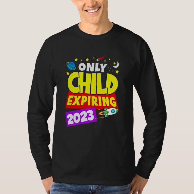 Kids Only Child Expiring 2023 Big Bro Or Big Siste T-Shirt (Front)