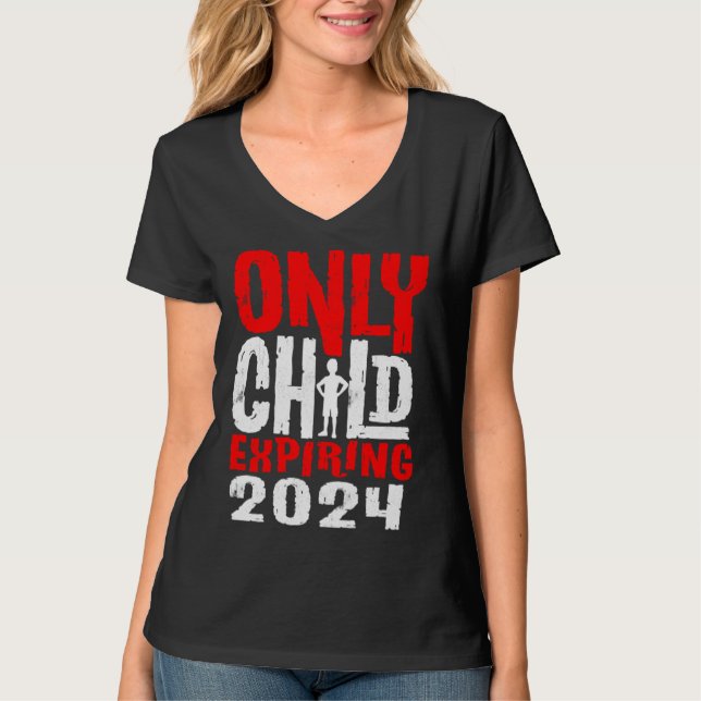 Kids Only Child Expiring 2024 Pregnancy Announceme T-Shirt (Front)