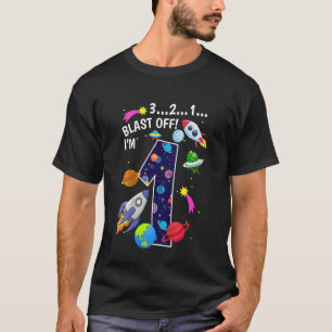 Kids Outer Space Blast Off I'm 1 Years Old 1st Bir T-Shirt