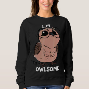 Kids Owl     Girls Boys Pun Joke Bird I'm Owlsome Sweatshirt