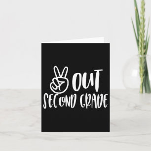Kids Peace Out Second Grade - Last Day Of School  Card