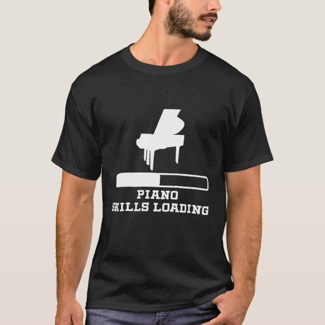 Kids Piano Skills Loading Funny Musician Humour T-Shirt (Front)