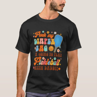 Kids Pickleball Daddy Me I m Going Play Pickleball T-Shirt