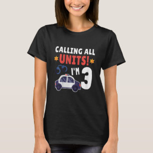 Kids Police Car 3rd Birthday 3 Years Old Birthday  T-Shirt
