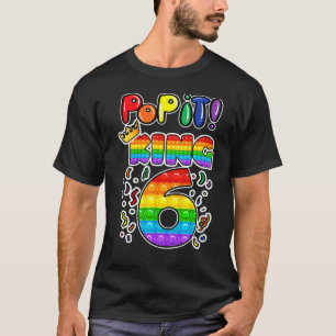 Kids Pop It 6th Birthday King 6 Years Old Boy Fidg T-Shirt