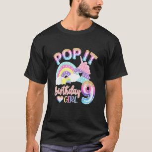 Kids Pop It 9th Year Old Birthday Girl For Pop P Y T-Shirt