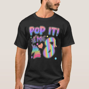 Kids Pop It Birthday Girl 8 for 8yr Old Girls Unic T-Shirt