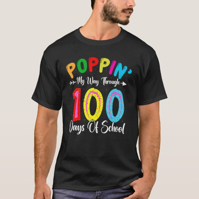 Kids Poppin My Way Through Happy 100 Days of Schoo T-Shirt (Front)