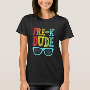 Kids Pre K Dude First Day Of Preschool Boys Back T T-Shirt