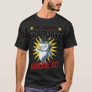 Kids Pre K Nailed It  2019 Shark Graduation Gift T T-Shirt