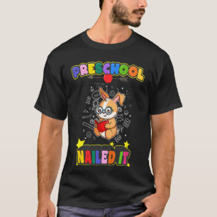 Kids Preschool Nailed It Kindergarten Pre K Gradu T-Shirt
