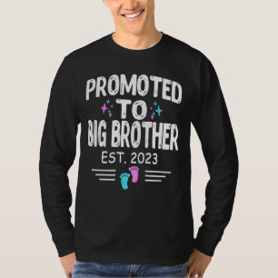 Kids Promoted To Big Brother 2023   To Be Pregnanc T-Shirt