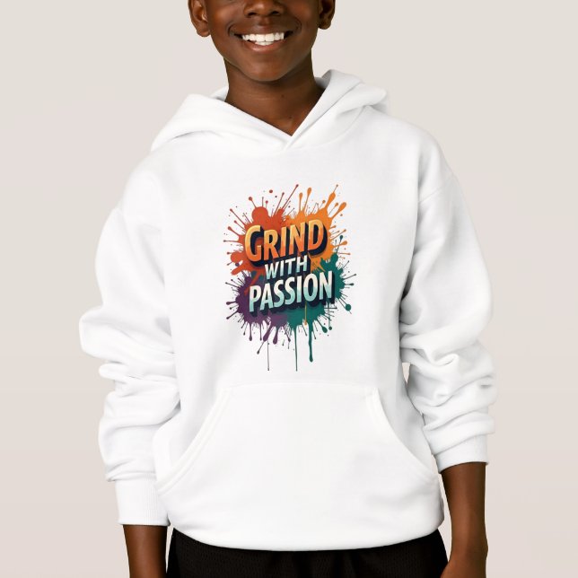 Kids Pullover Hoody - "Grind with Passion" Motivat (Front)