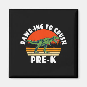 Kids Rawr-ing To Crush Pre-k Grade - Dinosaur Pun Magnet