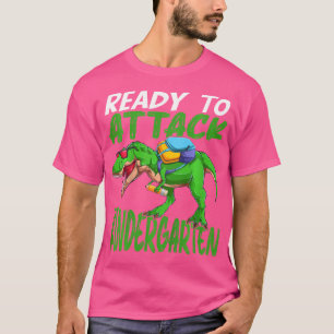 Kids Ready To Attack Kindergarten Dinosaur T Rex B T-Shirt