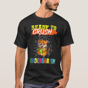 Kids Ready To Crush Kindergarten Cute Tiger Presch T-Shirt