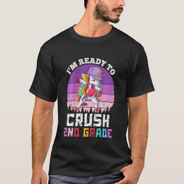 Kids Ready To Crush Second 2nd Grade Unicorn Back  T-Shirt (Front)