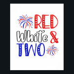 Kids Red White And Two 2nd Birthday 4th Of July In Poster<br><div class="desc">Kids Red White And Two 2nd Birthday 4th Of July Independence Day</div>