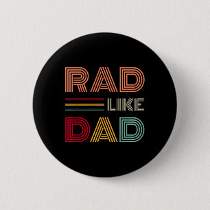Kids Retro Rad Like Dad Tee Matching Father Son  6 Cm Round Badge