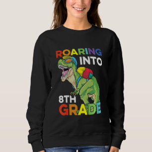 Kids Roaring Into 8th Grade Back To School Dinosau Sweatshirt