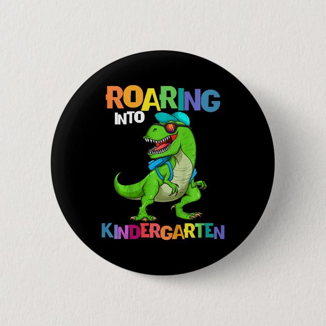 Kids Roaring Into Kindergarten Dinosaur T Rex Back 6 Cm Round Badge (Front)