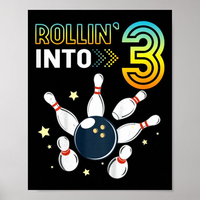 Kids Rolling Into 3 Years Old Birthday Bowling Lov Poster (Front)