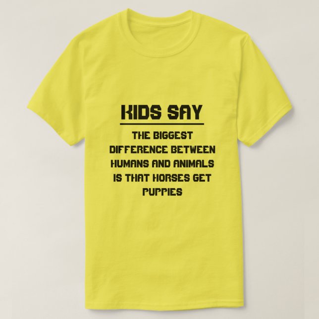 Kids say: difference between humans and animals T-Shirt (Design Front)