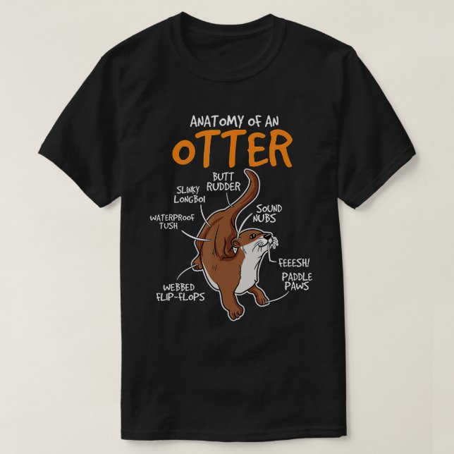 Kids Sea Otter Gift Otter Stuff Anatomy Of An Otte T-Shirt (Design Front)