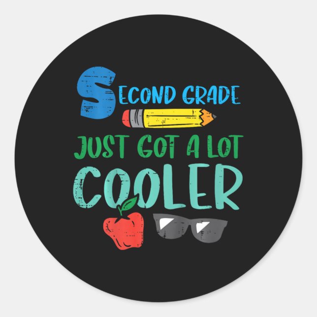 Kids Second Grade Just Got Cooler 2nd First Day Of Classic Round Sticker (Front)