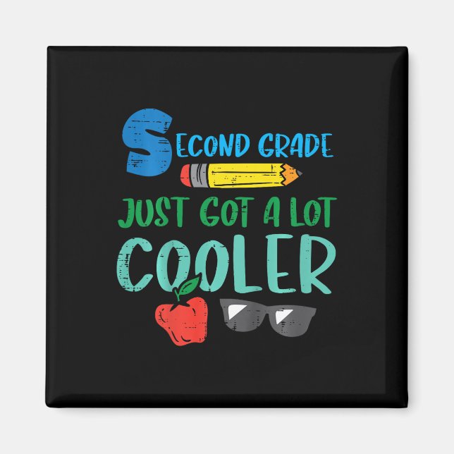 Kids Second Grade Just Got Cooler 2nd First Day Of Magnet (Front)