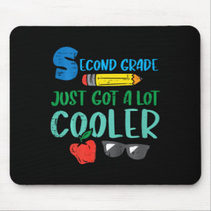Kids Second Grade Just Got Cooler 2nd First Day Of Mouse Pad