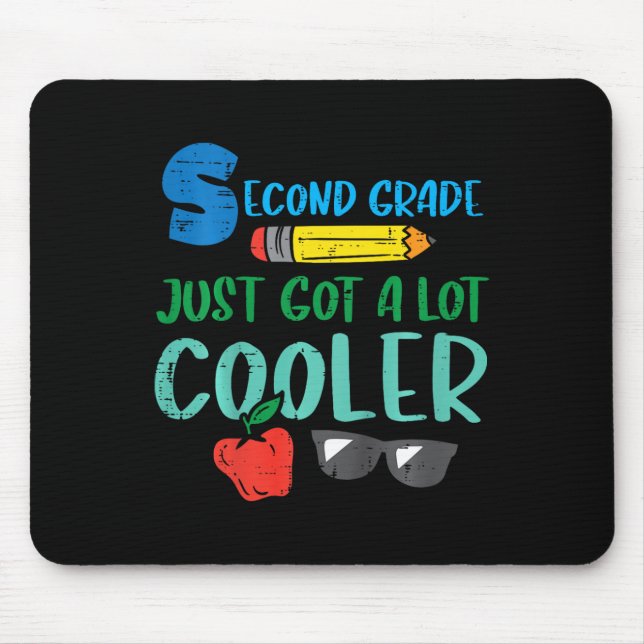 Kids Second Grade Just Got Cooler 2nd First Day Of Mouse Pad (Front)