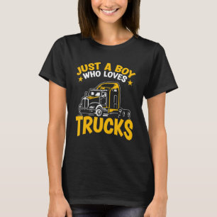 Kids Semi truck Kids Just a Boy who loves Trucks T-Shirt