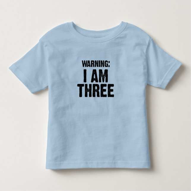 Kids shirt - "Warning: I AM THREE" (Front)