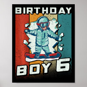 Kids Snowboard 6th Birthday Boy 6 Snowboarding 6th Poster