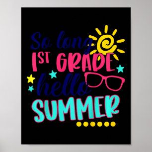 Kids So Long 1st Grade Hello Summer Vacay Last Day Poster