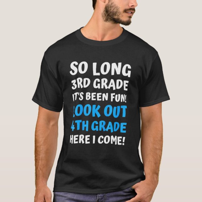Kids So Long 3rd Grade 4th Grade Here I Come Last  T-Shirt (Front)