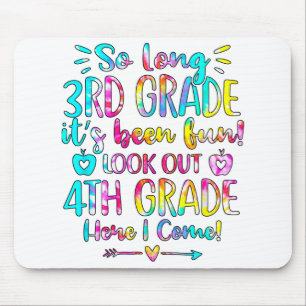 Kids So Long 3rd Grade 4th Grade Here I Come Third Mouse Pad