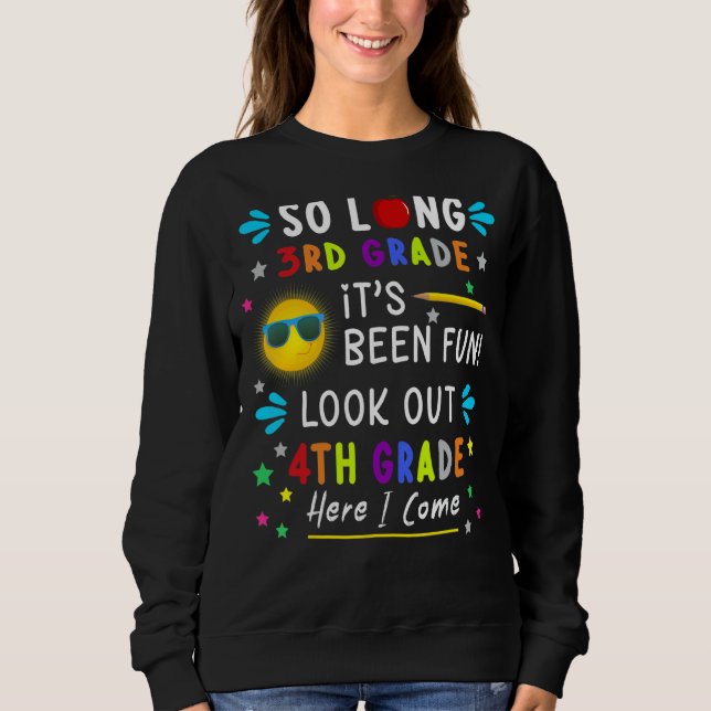 Kids So Long 3rd Grade Here I Come 4th Grade Gradu Sweatshirt (Front)